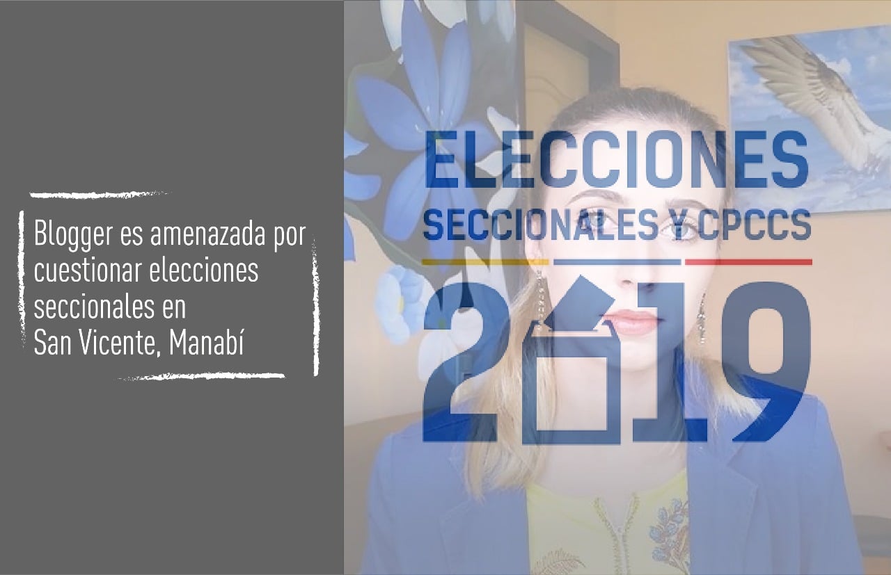 Blogger es amenazada por cuestionar elecciones seccionales en San Vicente, Manabí